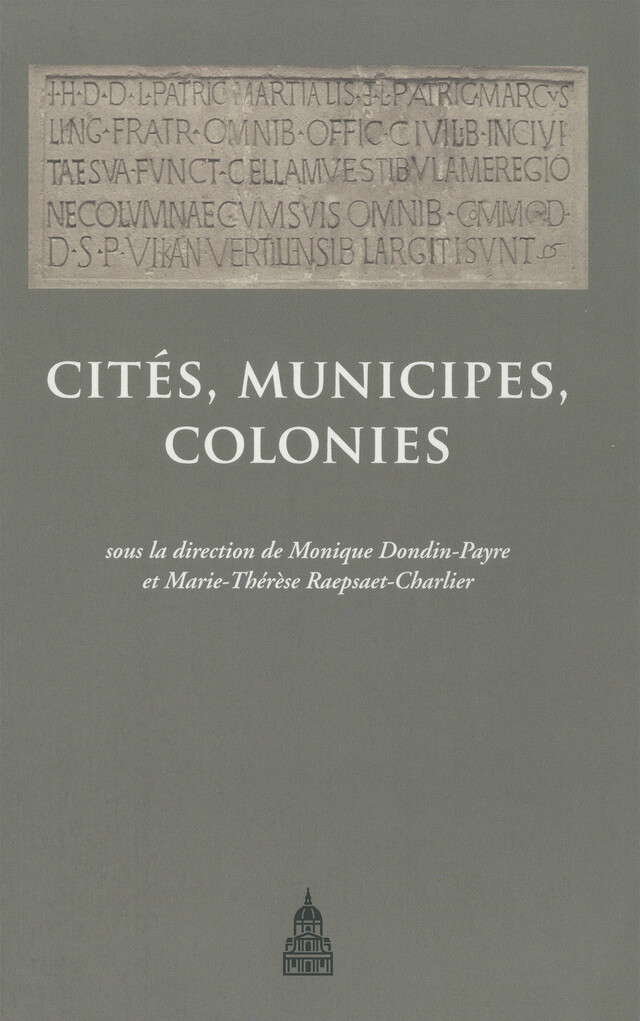 Cités, municipes, colonies -  - Éditions de la Sorbonne