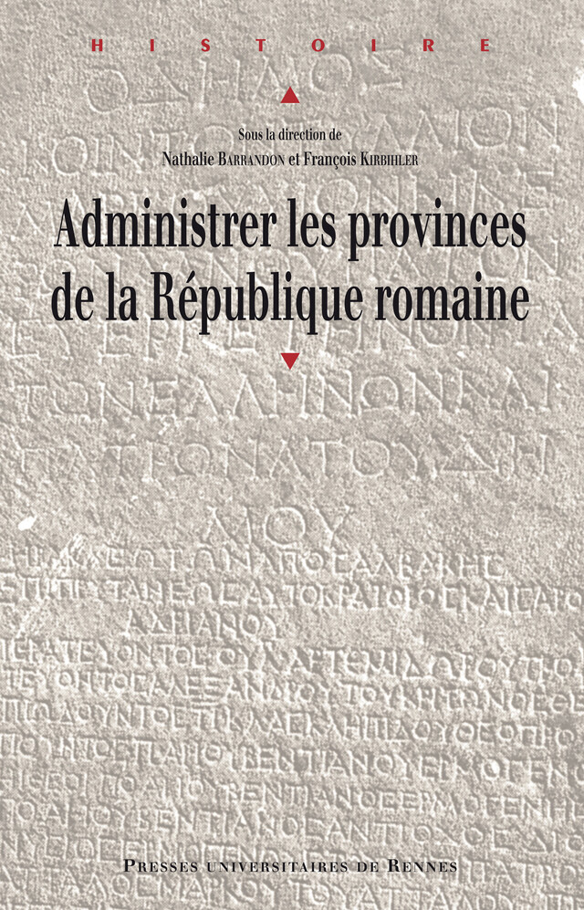 Administrer les provinces de la République romaine -  - Presses universitaires de Rennes