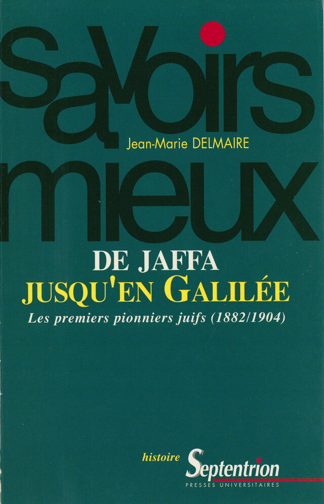 De Jaffa jusqu’en Galilée - Jean-Marie Delmaire - Presses Universitaires du Septentrion