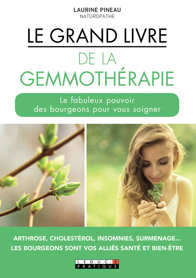 Le Grand Livre de la gemmothérapie - Laurine Pineau - Éditions Leduc