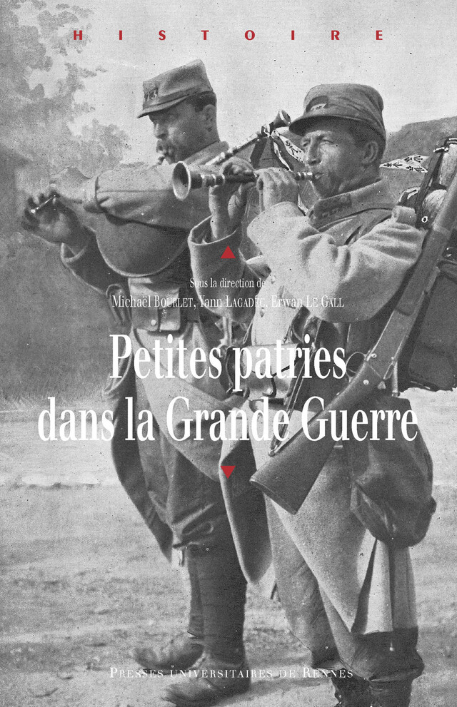 Petites patries dans la grande guerre -  - Presses universitaires de Rennes