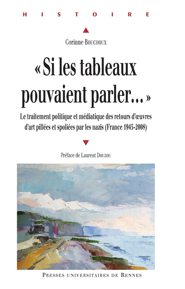 « Si les tableaux pouvaient parler… » - Corinne Bouchoux - Presses universitaires de Rennes