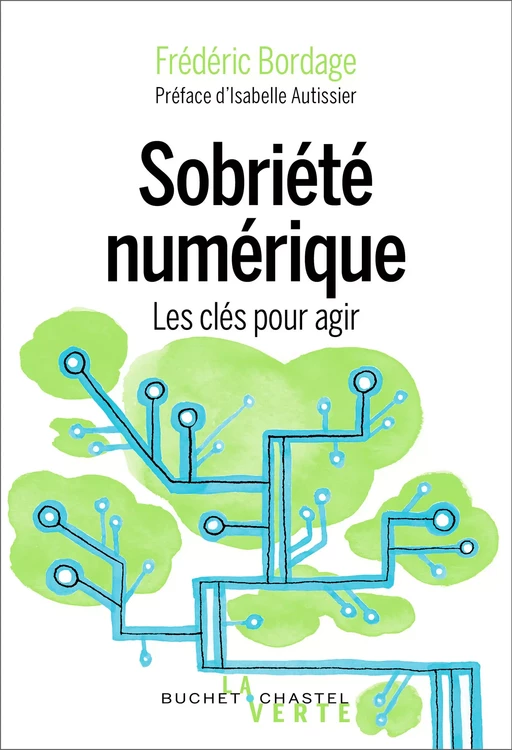 Sobriété numérique. Les clés pour agir - Frédéric BORDAGE - Libella