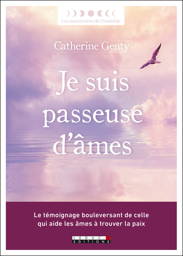Je suis passeuse d’âmes - Catherine Genty - Éditions Leduc
