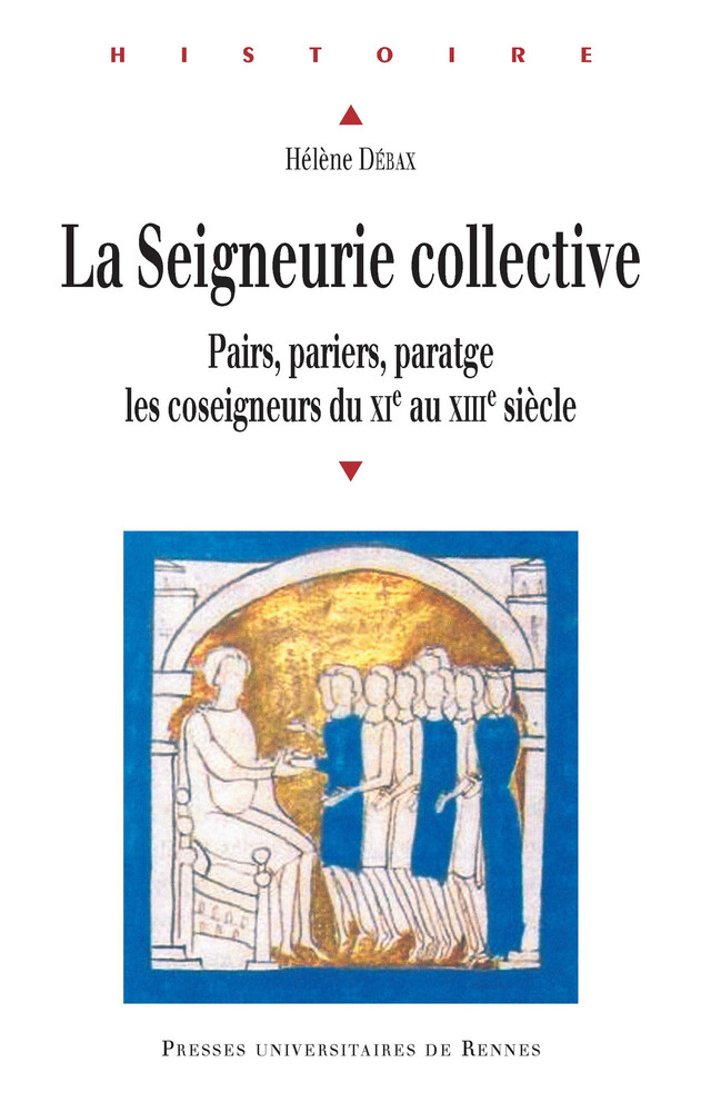 La seigneurie collective - Hélène Débax - Presses universitaires de Rennes