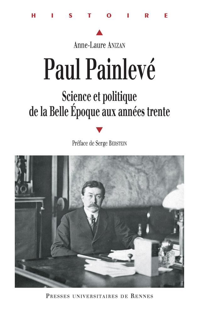 Paul Painlevé - Anne-Laure Anizan - Presses universitaires de Rennes