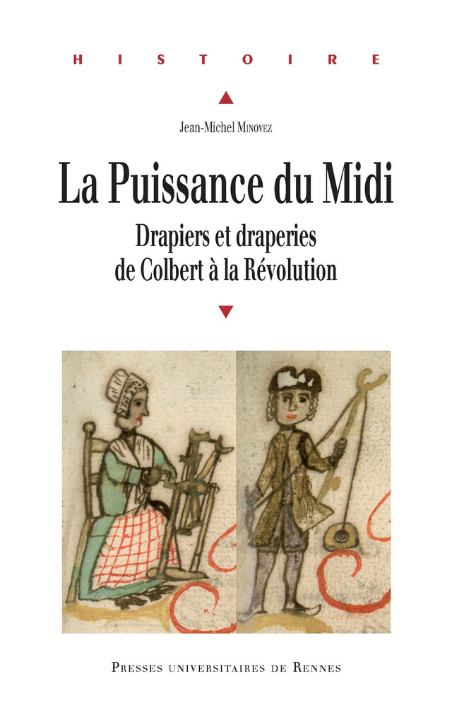 La puissance du Midi - Jean-Michel Minovez - Presses universitaires de Rennes
