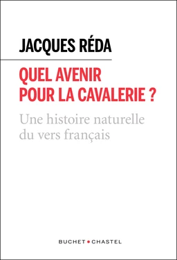 Quel avenir pour la cavalerie ? Une histoire naturelle du vers français