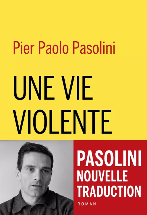 Une vie violente - Pier Paolo Pasolini - Libella