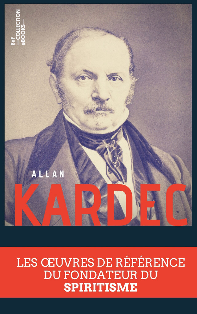 Coffret Allan Kardec - Allan Kardec - BnF collection ebooks