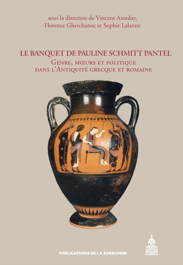 Le banquet de Pauline Schmitt Pantel -  - Éditions de la Sorbonne