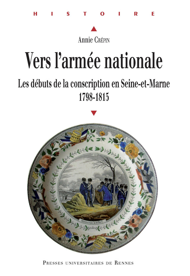 Vers l’armée nationale - Annie Crépin - Presses universitaires de Rennes