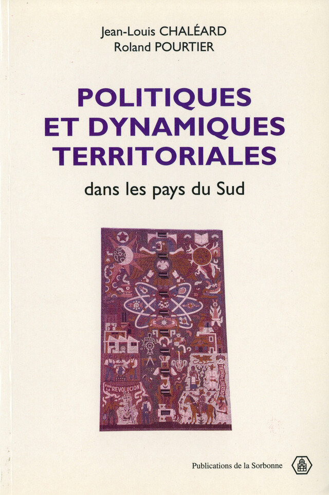 Politiques et dynamiques territoriales dans les pays du Sud -  - Éditions de la Sorbonne