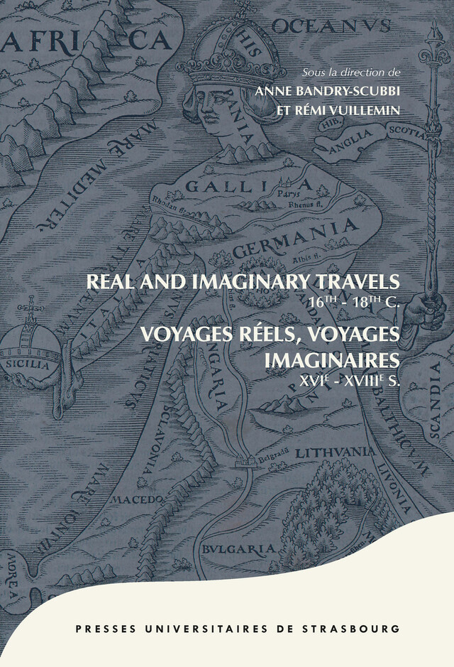 Real and Imaginary Travels 16th-18th centuries -  - Presses universitaires de Strasbourg