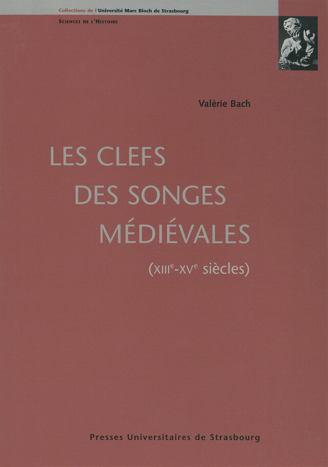 Les clefs des songes médiévales - Valérie Bach - Presses universitaires de Strasbourg