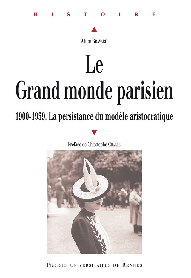 Le grand monde parisien - Alice Bravard - Presses universitaires de Rennes