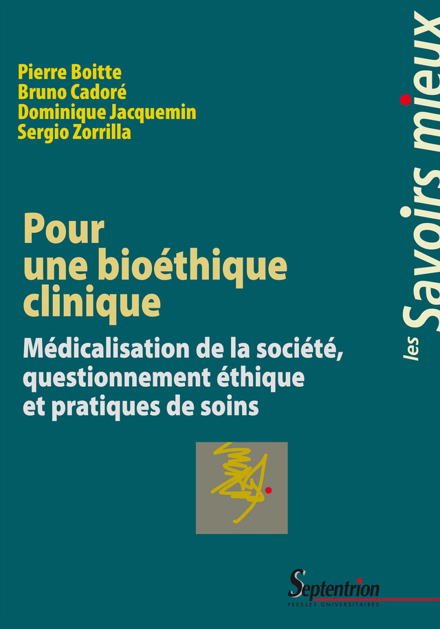 Pour une bioéthique clinique - Pierre Boitte, Bruno Cadoré, Dominique Jacquemin, Sergio Zorrilla - Presses Universitaires du Septentrion