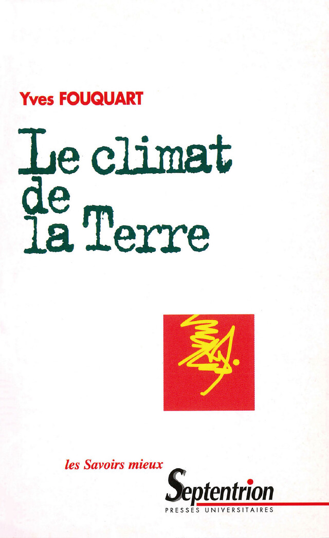 Le climat de la terre - Yves Fouquart - Presses Universitaires du Septentrion