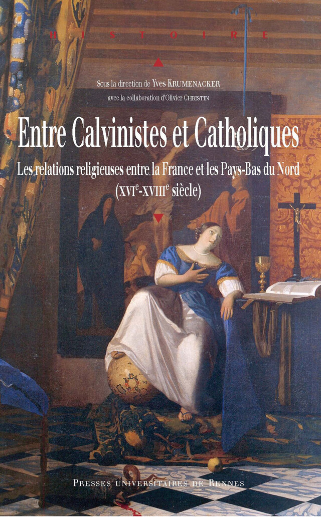 Entre calvinistes et catholiques -  - Presses Universitaires de Rennes