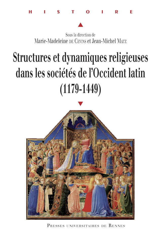 Structures et dynamiques religieuses dans les sociétés de l’Occident latin (1179-1449) -  - Presses universitaires de Rennes
