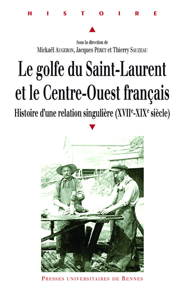 Le golfe du Saint-Laurent et le Centre-Ouest français -  - Presses universitaires de Rennes