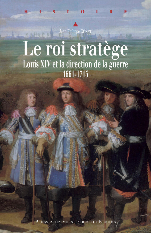 Le roi stratège - Jean-Philippe Cénat - Presses universitaires de Rennes