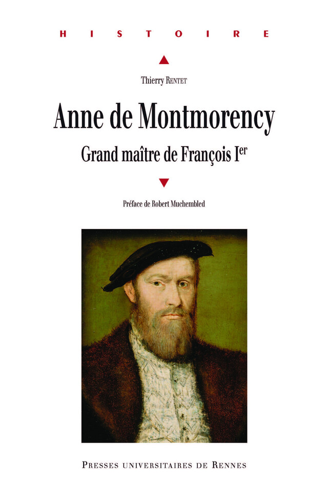 Anne de Montmorency - Thierry Rentet - Presses universitaires de Rennes