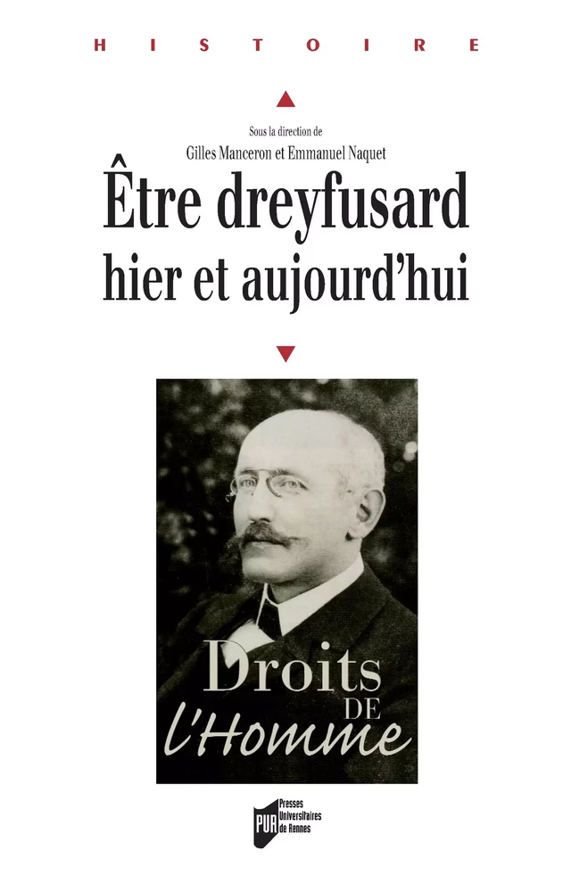 Être dreyfusard hier et aujourd’hui -  - Presses universitaires de Rennes