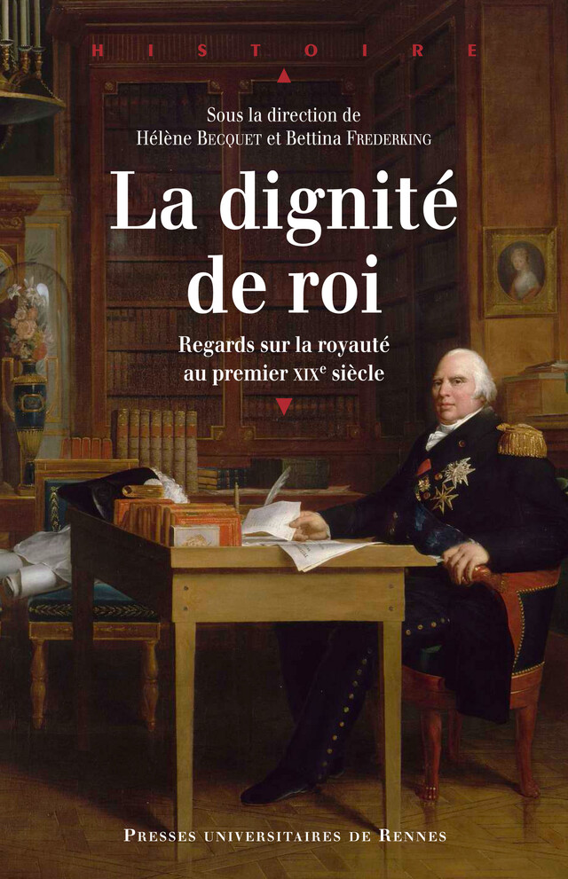La dignité de roi -  - Presses universitaires de Rennes