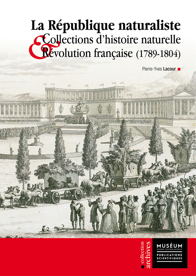 La République naturaliste - Pierre-Yves Lacour - Publications scientifiques du Muséum