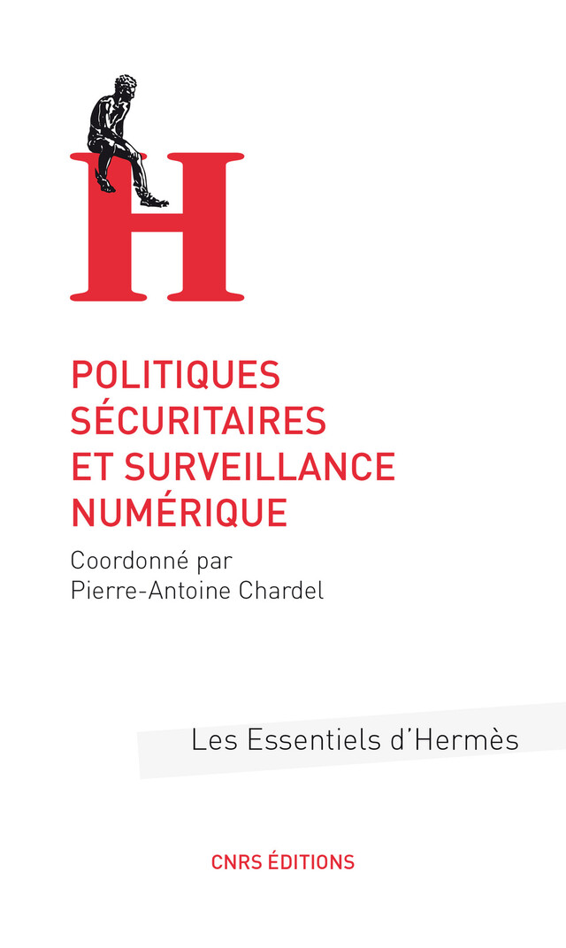 Politiques sécuritaires et surveillance numérique -  - CNRS Éditions via OpenEdition