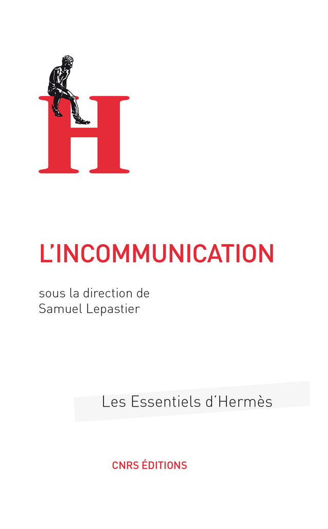 L'incommunication -  - CNRS Éditions via OpenEdition