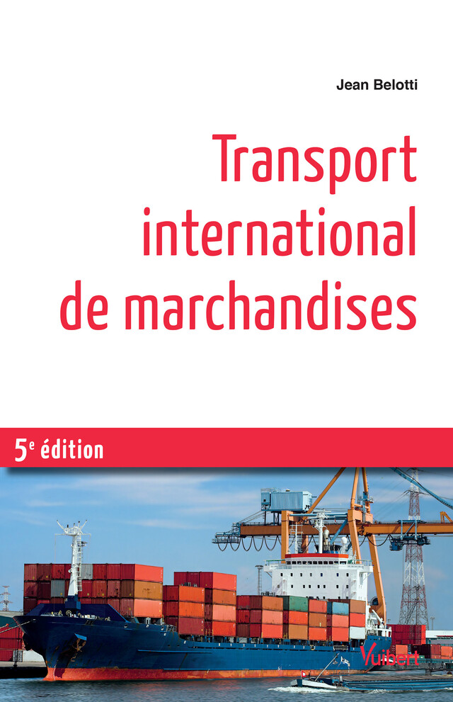Transport international de marchandises - Jean Belotti - Vuibert