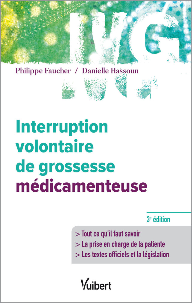 Interruption volontaire de grossesse médicamenteuse - Philippe Faucher, Danielle Hassoun - Vuibert