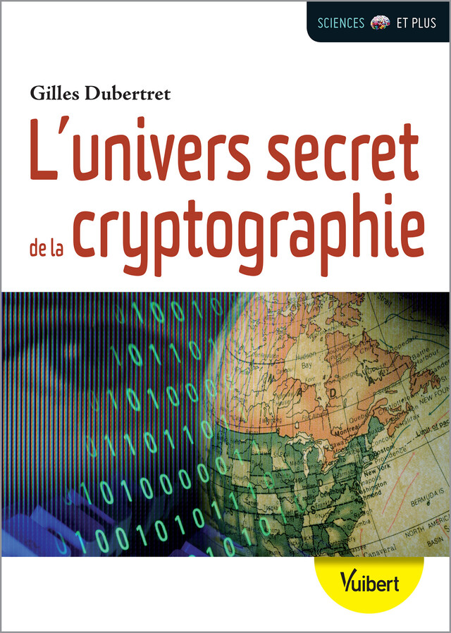 L'univers secret de la cryptographie - Gilles Dubertret - Vuibert