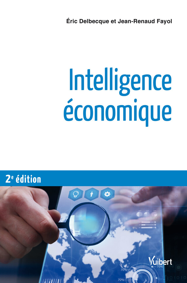 Intelligence économique - Jean-Renaud Fayol, Éric Delbecque - Vuibert