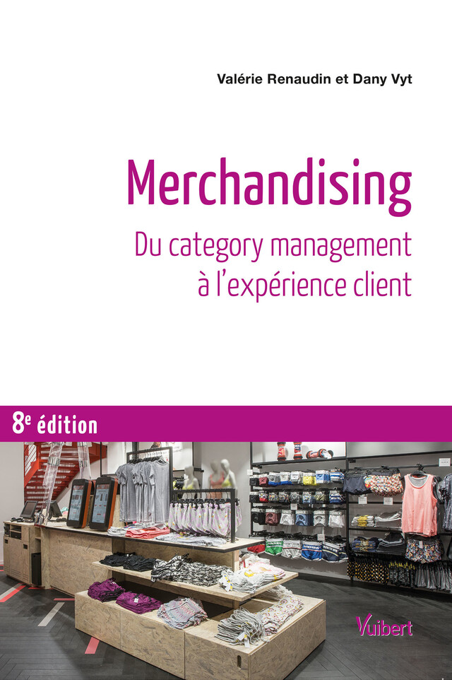 Merchandising : Du category management à l’expérience client - Valérie Renaudin, Dany Vyt - Vuibert