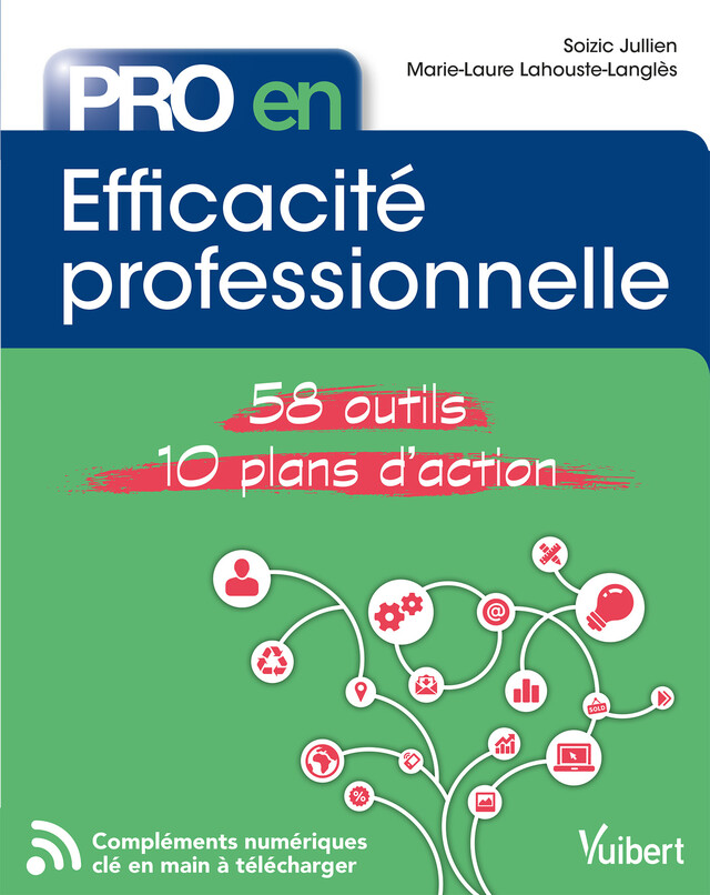 Pro en Efficacité professionnelle - Soizic Jullien, Marie-Laure Lahouste-Langlès - Vuibert