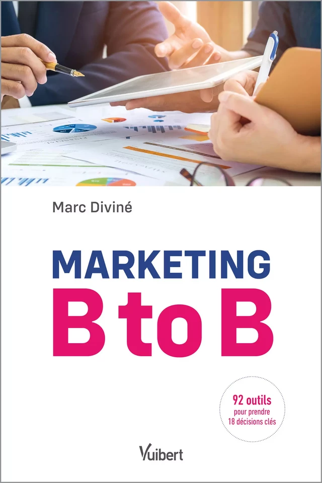 Marketing B to B - Marc Diviné - Vuibert