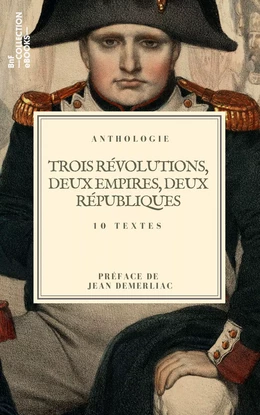 Trois révolutions, deux empires, deux républiques…