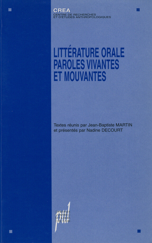 Littérature orale : paroles vivantes et mouvantes -  - Presses universitaires de Lyon