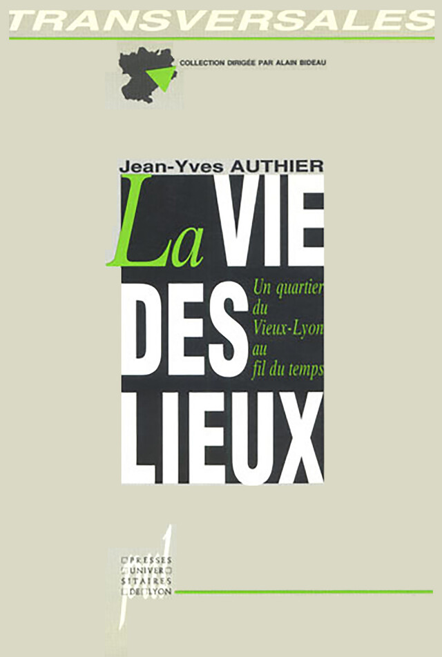 La Vie des lieux - Jean-Yves Authier - Presses universitaires de Lyon