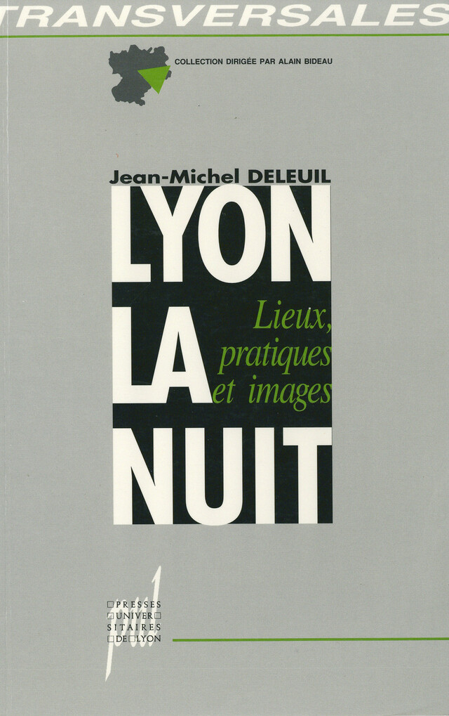 Lyon la nuit - Jean-Michel Deleuil - Presses universitaires de Lyon