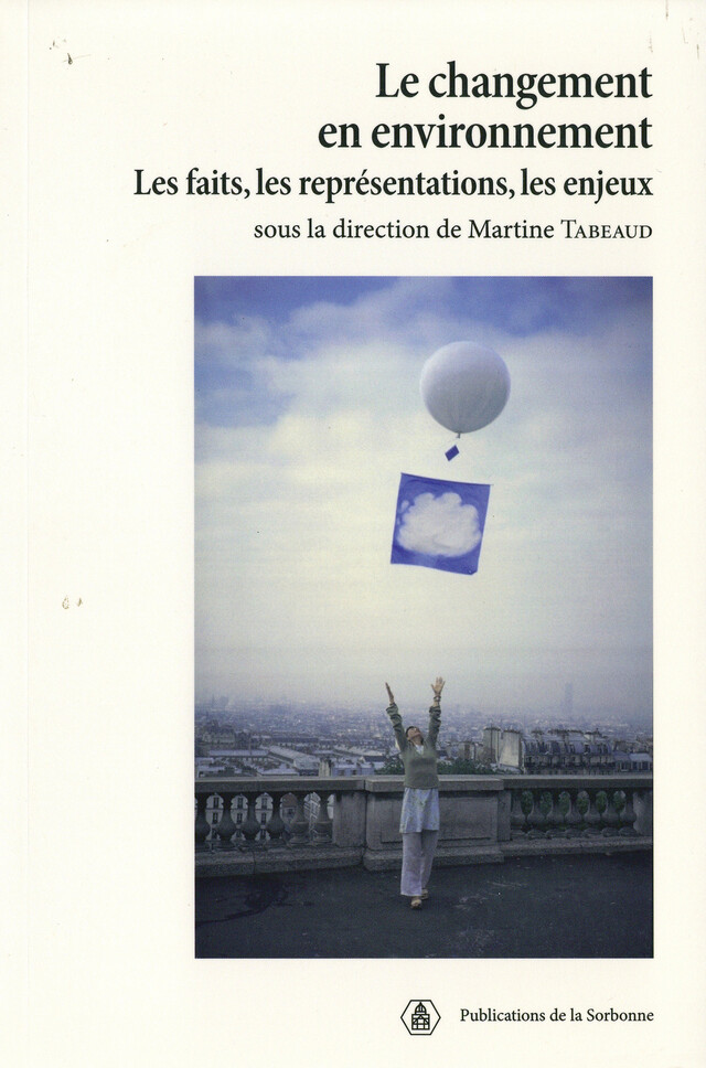 Le changement en environnement -  - Éditions de la Sorbonne