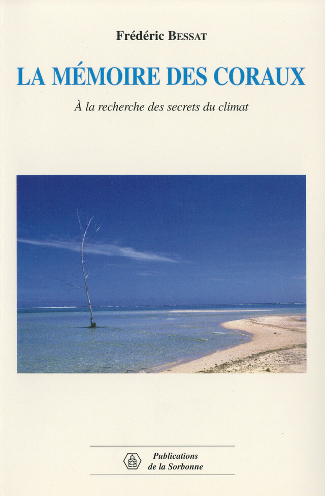 La mémoire des coraux - Frédéric Bessat - Éditions de la Sorbonne