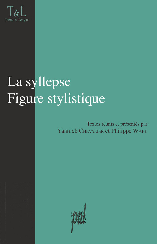 La syllepse. Figure stylistique -  - Presses universitaires de Lyon