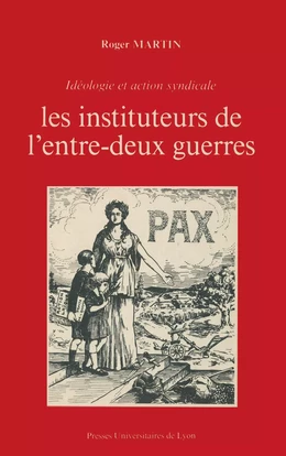 Les Instituteurs de l'entre-deux-guerres