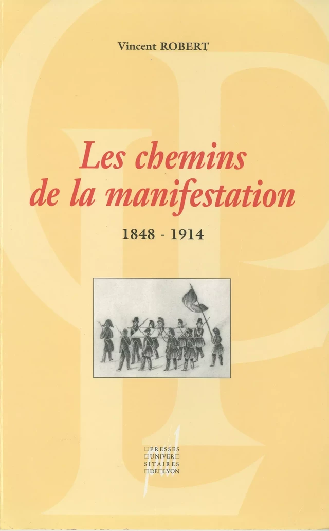 Les Chemins de la manifestation - Vincent Robert - Presses universitaires de Lyon