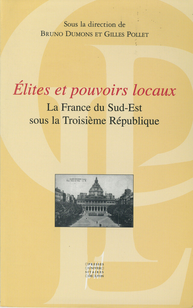 Élites et pouvoirs locaux -  - Presses universitaires de Lyon