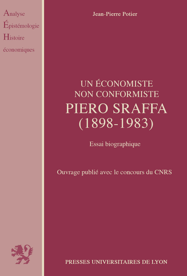 Un économiste non conformiste, Piero Sraffa (1898-1983) - Jean-Pierre Potier - Presses universitaires de Lyon
